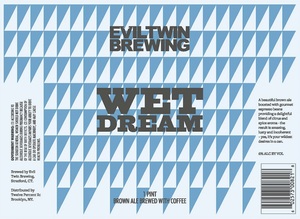 Evil Twin Brewing Wet Dream March 2016