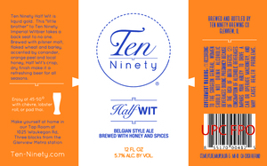 Ten Ninety Brewing Co Half Wit March 2016