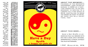 The Blind Bat Brewery LLC Have A Day Ryepa
