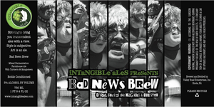 Intangible Ales Bad News Brew March 2016