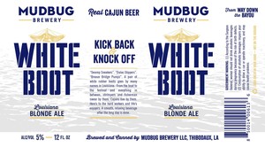 Mudbug Brewery LLC White Boot Blonde March 2016