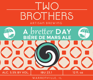 Two Brothers Artisan Brewing A Bretter Day