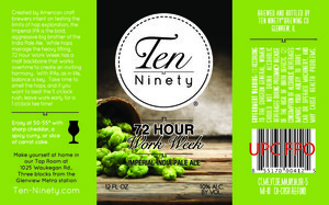 Ten Ninety Brewing Co 72 Hour Work Week