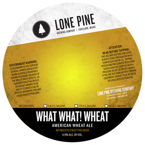 Lone Pine Brewing Company What What! Wheat