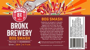 The Bronx Brewery Bog Smash
