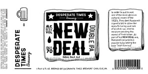 Desperate Times Brewery New Deal Double IPA