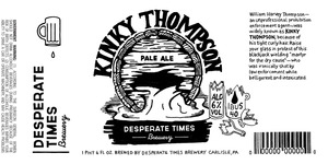 Desperate Times Brewery Kinky Thompson Pale Ale