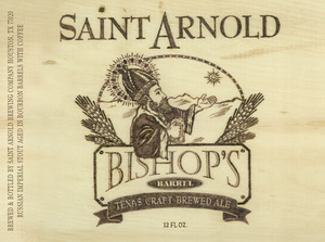 Saint Arnold Brewing Company Bishops Barrel April 2016