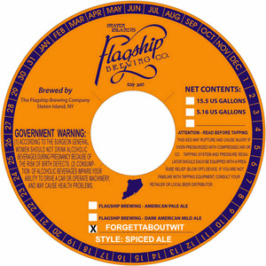 The Flagship Brewing Company Fuhgettaboutwit April 2016
