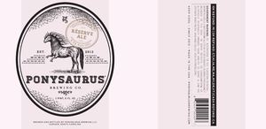 Ponysaurus Brewing Co. Reserve Ale