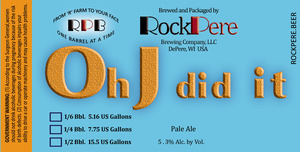 Rockpere Brewing Co., LLC Oh J Did It