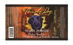 Thirsty Dog Brewing Co Maple Porter April 2016