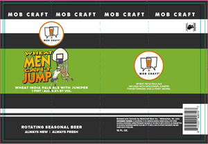 Mobcraft Beer Wheat Men Can't Jump
