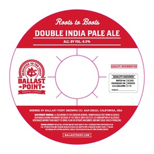 Ballast Point Roots To Boots Double India Pale Ale May 2016