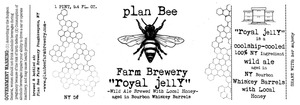 Plan Bee Farm Brewery Royal Jelly