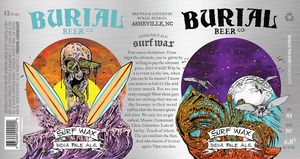 Burial Beer Co. LLC Surf Wax India Pale Ale