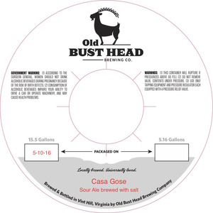 Old Bust Head Brewing Co. Casa Gose