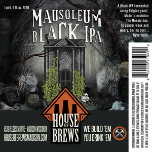 House Of Brews Mausoleum Black IPA June 2016