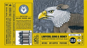 Crazy Mountain Brewing Company Lawyers, Guns & Money