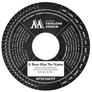 Widmer Brothers Brewing Co. A Beer Has No Name