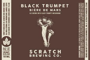 Scratch Brewing Company Black Trumpet Biere De Mars July 2016