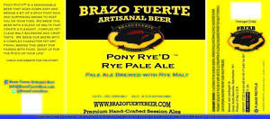 Brazo Fuerte Artisanal Beer Pony Rye'd