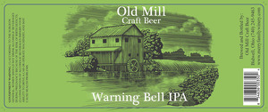 Old Mill Craft Beer Warning Bell IPA