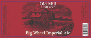 Old Mill Craft Beer Big Wheel Imperial Ale