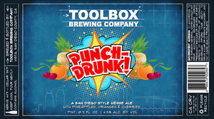 Toolbox Brewing Company Punch-drunk July 2016