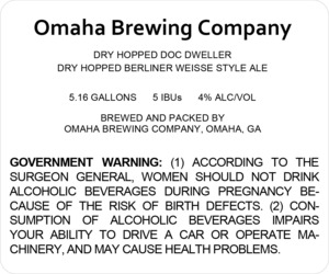 Omaha Brewing Company Dry Hopped Doc Dweller Berliner Weisse