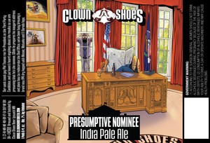 Clown Shoes Presumptive Nominee August 2016