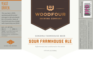 Woodfour Brewing Company Sour Farmhouse Ale August 2016