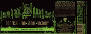 Stone Victory Dogfish Head Royale Imperial Saison Du Buff August 2016