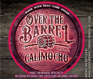 Over The Barrel Calimocho