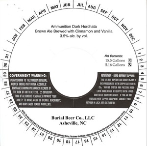 Burial Beer Co. Ammunition Dark Horchata Ale Brewed With Cinnamon And Vanilla August 2016