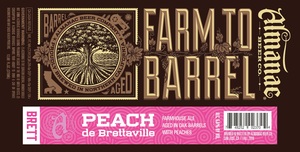 Almanac Beer Co. Peach De Brettaville August 2016