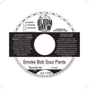 Bloom Brew Smoke Bob Sour Pants