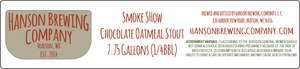 Hanson Brewing Company Smoke Show Chocolate Oatmeal Stout