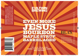 Evil Twin Brewing Even More Jesus Bourbon Maple Syrup Barr September 2016