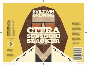 Evil Twin Brewing Citra Sunshine Slacker