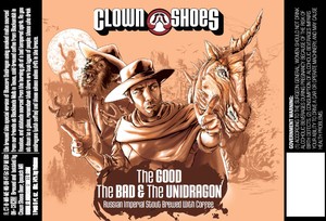 Clown Shoes The Good, The Bad, & The Unidragon