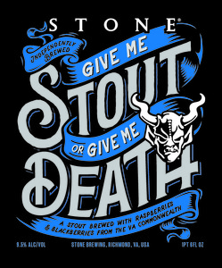 Stone Give Me Stout Or Give Me Death October 2016