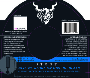 Stone Give Me Stout Or Give Me Death