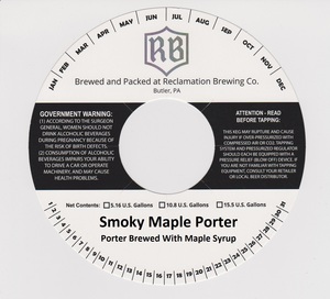 Reclamation Brewing Company Smoky Maple Porter