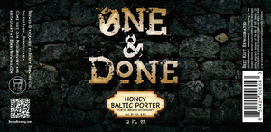 One And Done Honey Baltic Porter September 2016