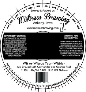 Mistress Brewing Company Wit Or Without You Witbier September 2016