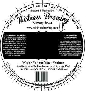 Mistress Brewing Company Wit Or Without You Witbier