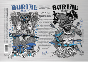 Burial Beer Co. Haysaw Saison Ale