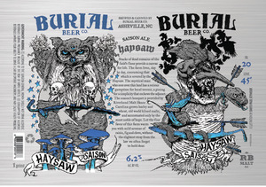 Burial Beer Co. Haysaw Saison Ale September 2016