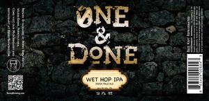 One And Done Wet Hop IPA September 2016